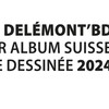 Communiqué de presse - Delémont’BD dévoile les finalistes de ses prix de bande dessinée suisse 2024